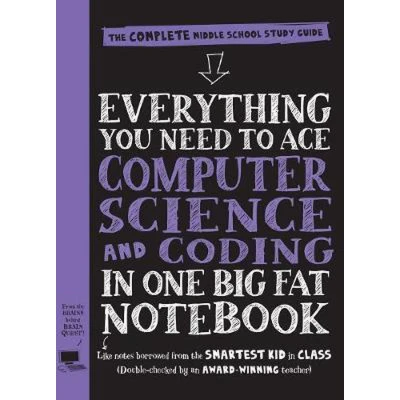 Afbeelding van Everything You Need to Ace Computer Science and Coding in One Big Fat Notebook: The Complete Middle School Study Guide (Big Notebooks)