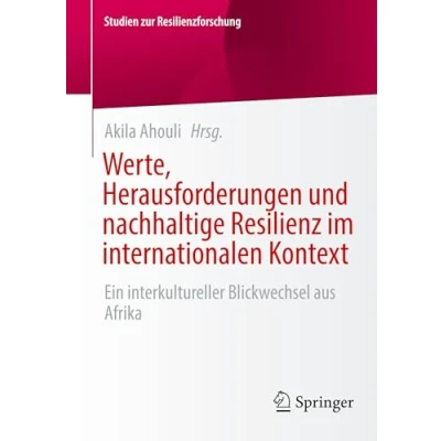 Afbeelding van Studien zur Resilienzforschung Werte, Herausforderungen und nachhaltige Resilienz im internationalen Kontext