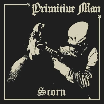 Afbeelding van Primitive Man Scorn (LP)