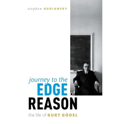 Afbeelding van Journey to The Edge of Reason: Life Kurt Gödel