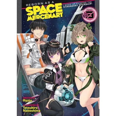 Afbeelding van Reborn as a Space Mercenary: I Woke Up Piloting the Strongest Starship! (Light Novel) Vol. 3