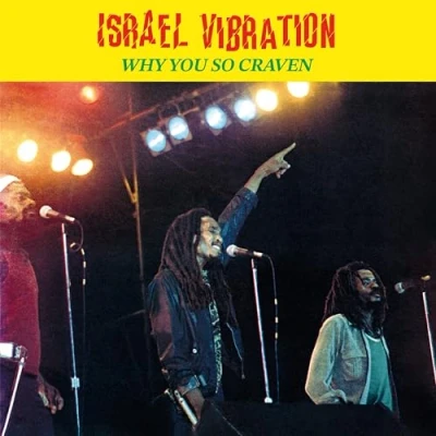 Afbeelding van Israel Vibration Why You So Craven (LP)