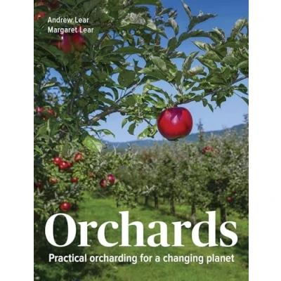 Afbeelding van Orchards: Practical Orcharding For A Changing Planet