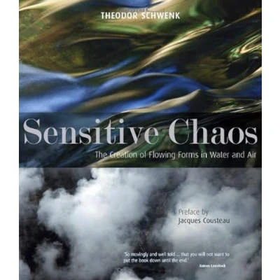 Afbeelding van Sensitive Chaos: The Creation of Flowing Forms in Water and Air
