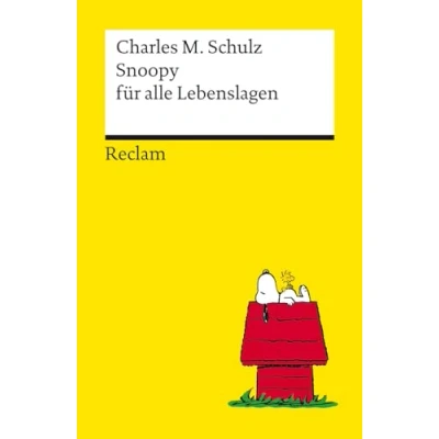 Afbeelding van Snoopy für alle Lebenslagen: Philosophisches und Tiefsinniges von der Kultfigur Charles M. Schulz Reclams Universal Bibliothek: 14487