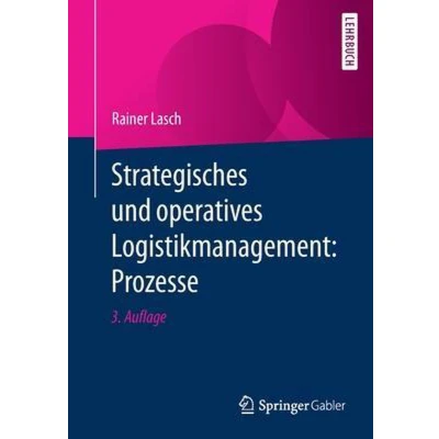 Afbeelding van Strategisches und operatives Logistikmanagement: Prozesse
