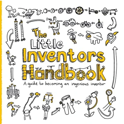Afbeelding van The Little Inventors Handbook: A Guide to Becoming an Ingenious Inventor