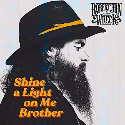 Afbeelding van Robert Jon &amp; The Wreck Shine A Light On Me Brother (LP)