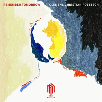 Afbeelding van Clemens Christian Poetzsch Remember Tomorrow (LP)