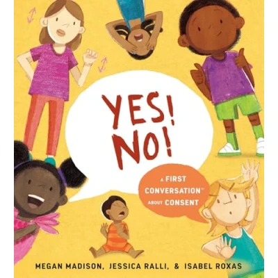 Afbeelding van Yes! No!: A First Conversation About Consent
