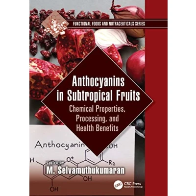 Afbeelding van Anthocyanins in Subtropical Fruits: Chemical Properties, Processing, and Health Benefits