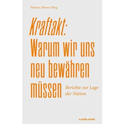 Afbeelding van Kraftakt: Warum wir uns neu bewähren müssen: Berichte zur Lage der Nation 2023