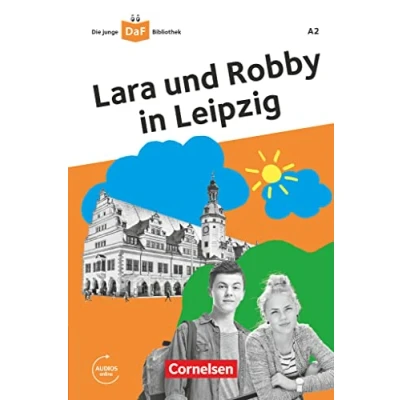 Afbeelding van Die junge DaF Bibliothek A2 Lara und Robby in Leipzig