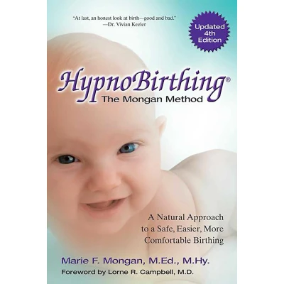 Afbeelding van Hypnobirthing: the Mongan Method Natural Approach to a Safe, Easier, More Comfortable Birthing