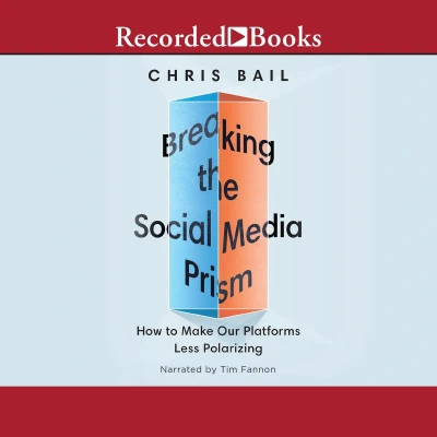 Afbeelding van Breaking the Social Media Prism: How to Make Our Platforms Less Polarizing