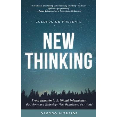 Afbeelding van ColdFusion Presents: New Thinking: From Einstein to Artificial Intelligence, the Science and Technology that Transformed Our World (A Happy Father&#039;s Day Gift)