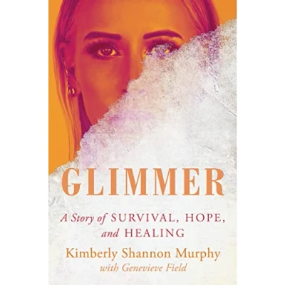 Afbeelding van Glimmer: A Story of Survival, Hope, and Healing