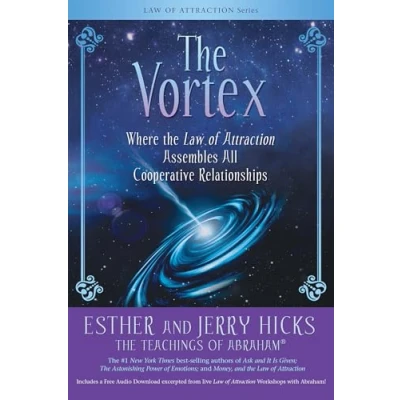 Afbeelding van the Vortex: Where Law of Attraction Assembles All Cooperative Relationships
