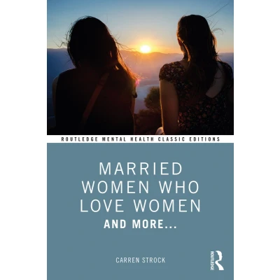 Afbeelding van Married Women Who Love Women: And More...