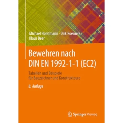 Afbeelding van Bewehren nach DIN EN 1992 1 (EC2): Tabellen und Beispiele für Bauzeichner Konstrukteure