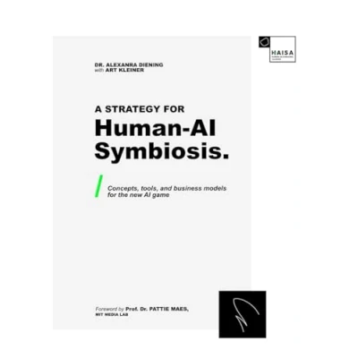 Afbeelding van A Strategy for Human AI Symbiosis.: Concepts, Tools, and Business Models the New Game