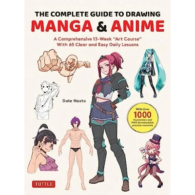 Afbeelding van The Complete Guide to Drawing Manga &amp; Anime: A Comprehensive 13 Week &quot;Art Course&quot; with 65 Clear and Easy Daily Lessons