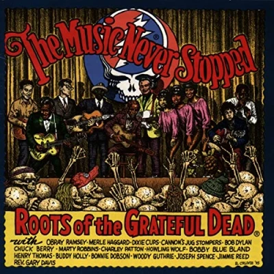 Afbeelding van The Music Never Stopped: Roots Of Grateful Dead