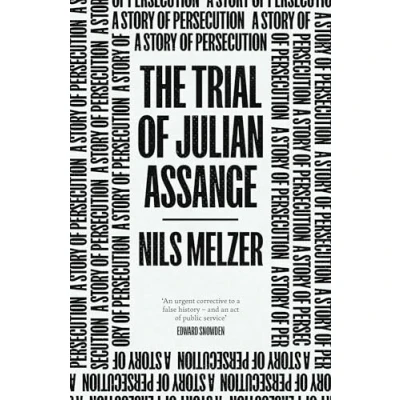 Afbeelding van The Trial of Julian Assange: A Story Persecution