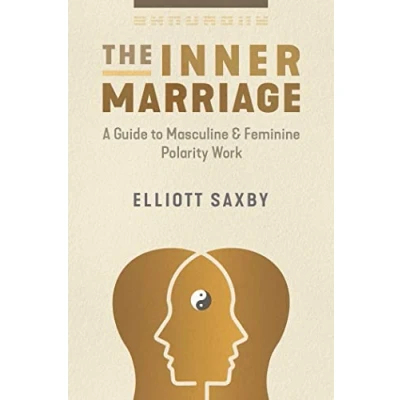 Afbeelding van The Inner Marriage: A Guide to Masculine and Feminine Polarity Work