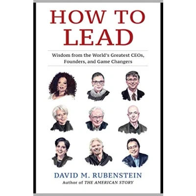 Afbeelding van How to Lead: Wisdom from the World&#039;s Greatest CEOs, Founders, and Game Changers