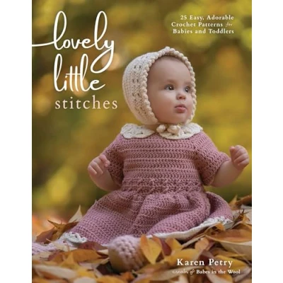 Afbeelding van Lovely Little Stitches: 25 Easy, Adorable Crochet Patterns for Babies and Toddlers