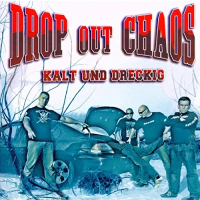 Afbeelding van Drop Out Chaos Kalt Und Dreckig (CD)