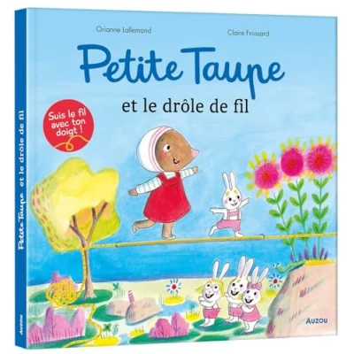 Afbeelding van Petite Taupe et le drôle de fil