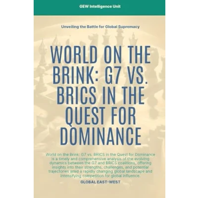 Afbeelding van World On The Brink: G7 Vs. BRICS In Quest For Dominance