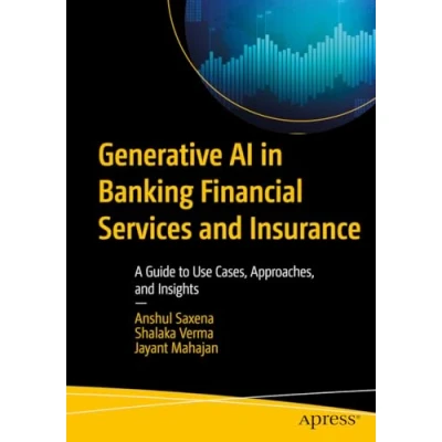 Afbeelding van Generative AI in Banking Financial Services and Insurance: A Guide to Use Cases, Approaches, Insights