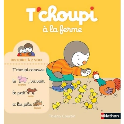 Afbeelding van T&#039;choupi à la ferme Histoire 2 voix Dès ans