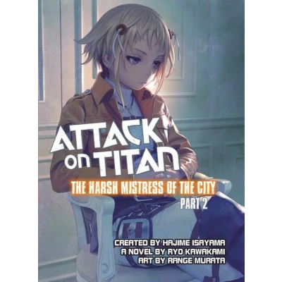 Afbeelding van ATTACK ON TITAN HARSH MISTRESS OF CITY PART 02 NOVEL