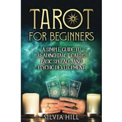 Afbeelding van Tarot for Beginners: A Simple Guide to Reading Cards, Basic Spreads, and Psychic Development