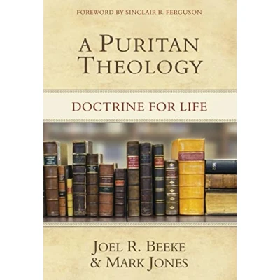 Afbeelding van A Puritan Theology: Doctrine for Life