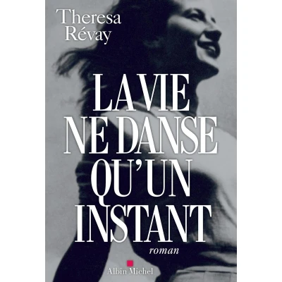 Afbeelding van Albin Michel LA VIE NE DANSE QU UN INSTANT, Frans, Paperback, 460 pagina&#039;s