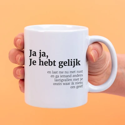 Afbeelding van Mok Ja Ja, Je Hebt Gelijk