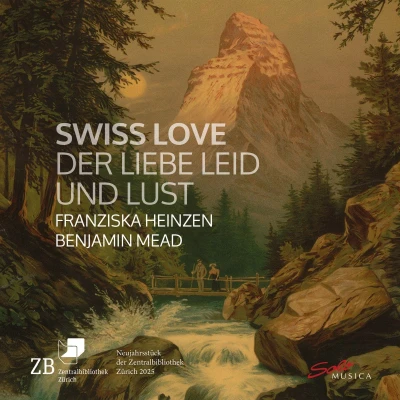 Afbeelding van Benjamin Mead, Franziska Heinzen Swiss Love. Der Liebe Leid Und Lust (CD)