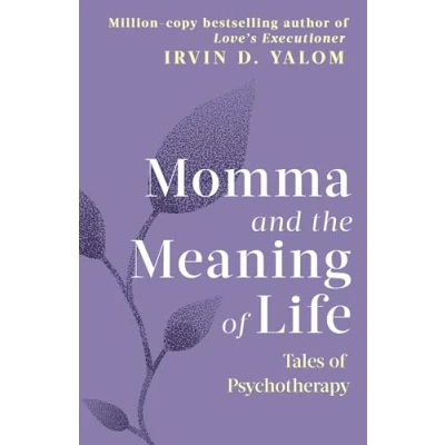 Afbeelding van Momma And The Meaning of Life: Tales Psychotherapy