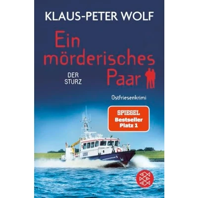 Afbeelding van Ein mörderisches Paar Der Sturz: Ostfriesenkrimi Eine wilde Jagd auf einen charismatischen Mörder