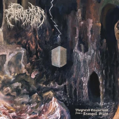 Afbeelding van Disgraced Emanations From A Tranquil State