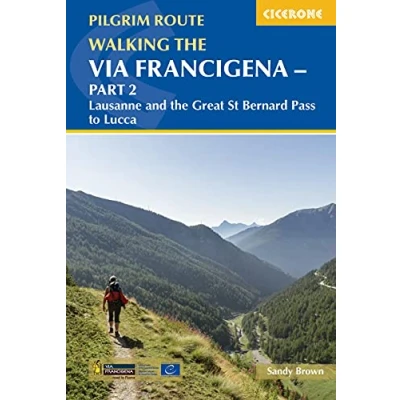 Afbeelding van Walking the Via Francigena Pilgrim Route Part 2: Lausanne and Great St Bernard Pass to Lucca