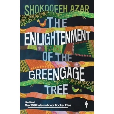 Afbeelding van THE Enlightenment of Greengage Tree: SHORTLISTED FOR INTERNATIONAL BOOKER PRIZE 2020