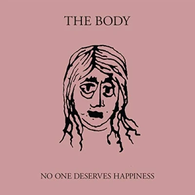 Afbeelding van Body No One Deserves Happiness (2 LPs)