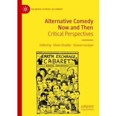 Afbeelding van Alternative Comedy Now and Then: Critical Perspectives
