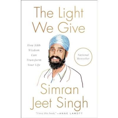 Afbeelding van The Light We Give: How Sikh Wisdom Can Transform Your Life